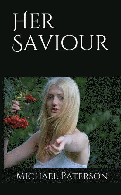 michael paterson - Her Saviour, E-bok