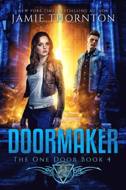 Jamie Thornton - Doormaker: The One Door (Book 4), E-bok
