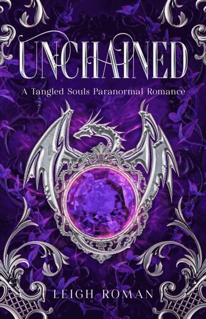 C.L. Roman, Leigh Roman - Unchained, E-bok