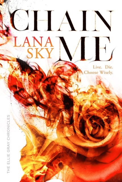 Lana Sky - Chain Me, E-bok