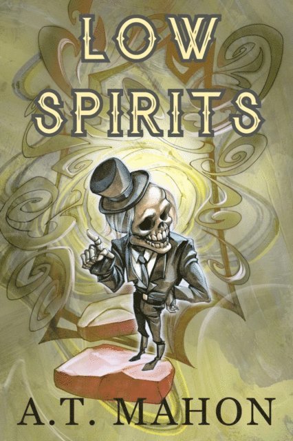 Alex Mahon - Low Spirits, E-bok