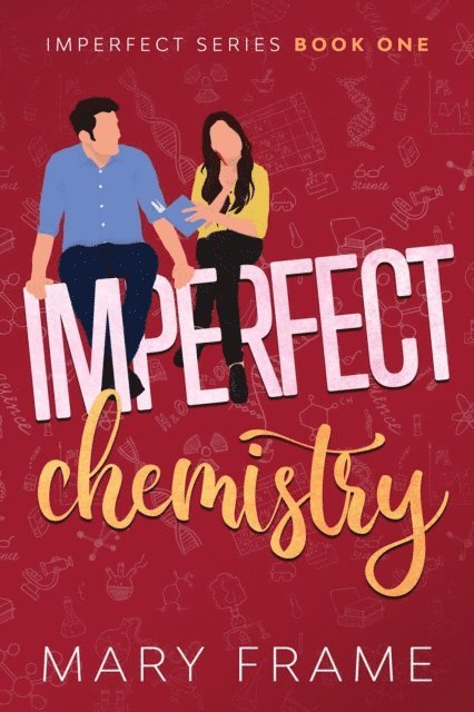 Mary Frame - Imperfect Chemistry, E-bok