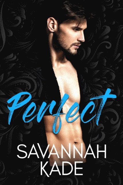Savannah Kade - Perfect, E-bok