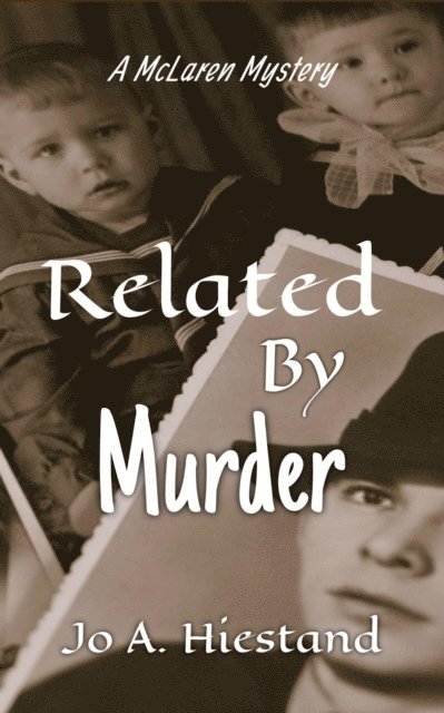 Jo A Hiestand - Related By Murder, E-bok