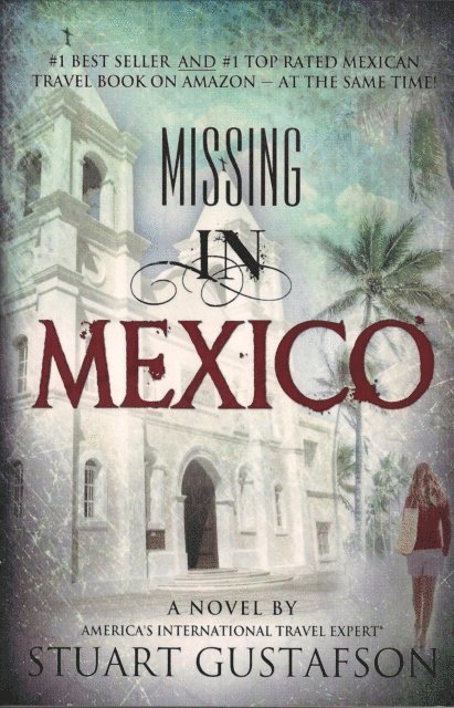 Stuart Gustafson - Missing in Mexico, E-bok