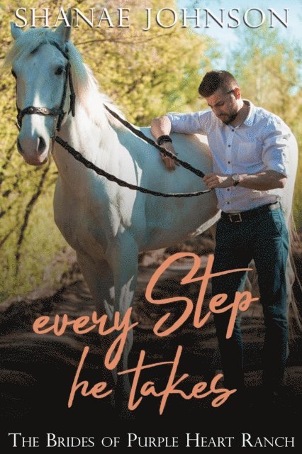 Shanae Johnson - Every Step He Takes, E-bok