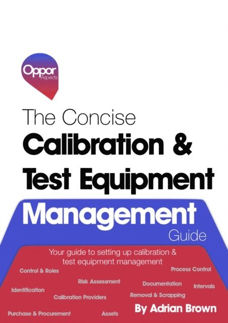 Adrian Brown - Concise Calibration & Test Equipment Management Guide, E-bok