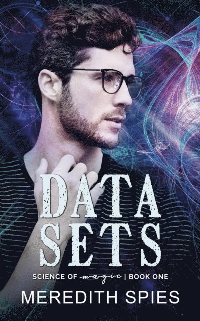 Meredith Spies - Data Sets, E-bok