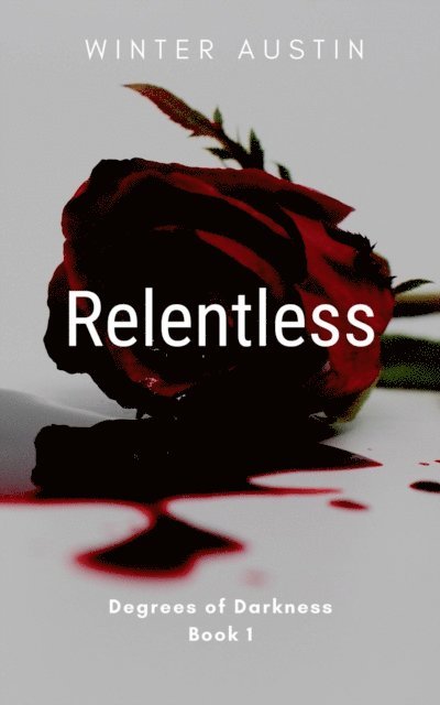 Winter Austin - Relentless, E-bok
