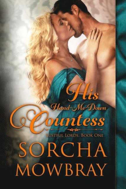 Sorcha Mowbray - His Hand-Me-Down Countess, E-bok