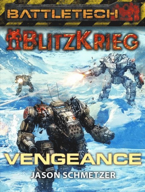 Jason Schmetzer - BattleTech: Vengeance, E-bok