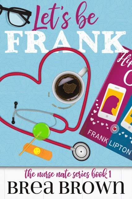 Brea Brown - Let's Be Frank, E-bok