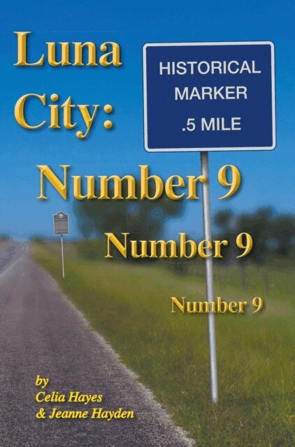 Jeanne Hayden, Celia Hayes - Luna City: Number 9, Number 9, Number 9, E-bok