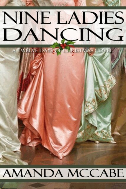Amanda McCabe - Nine Ladies Dancing: A Regency Christmas Novella, E-bok