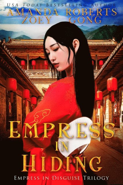 Amanda Roberts, Zoey Gong - Empress in Hiding, E-bok