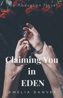 Amelia Danver - Claiming You in Eden, Häftad. Tillgänglighet: Lägg i varukorg