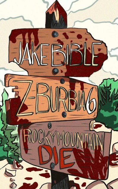 Z-Burbia 6: Rocky Mountain Die