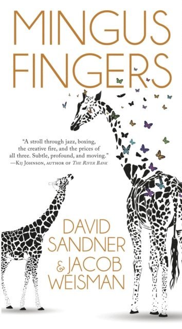 Jacob Weisman, David Sandner - Mingus Fingers, E-bok
