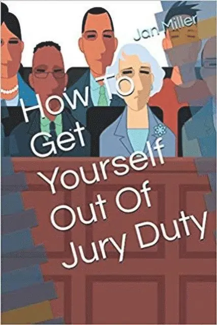 Jan Miller - How to get Yourself out of Jury Duty, E-bok. Tillgänglighet: Lägg i varukorg