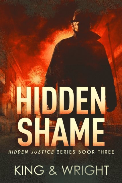 David W. Wright, Nolon King - Hidden Shame, E-bok