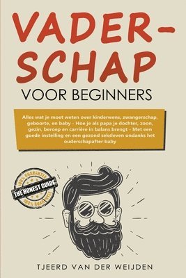Tjeerd Van Der Weijden - Vaderschap voor beginners, Häftad