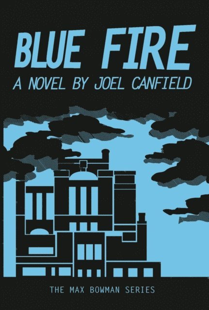 Joel Canfield - Blue Fire, E-bok