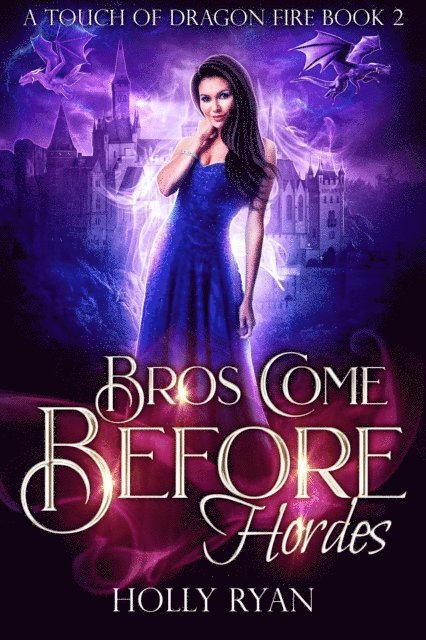 Holly Ryan - Bros Come Before Hordes, E-bok