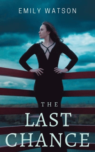 Emily Watson - Last Chance, E-bok. Tillgänglighet: Lägg i varukorg