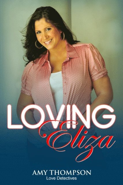 Amy Thompson - Loving Eliza, E-bok