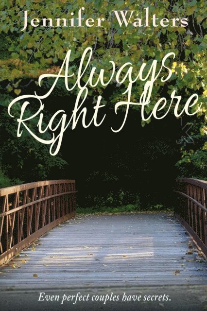Jennifer Walters - Always Right Here, E-bok