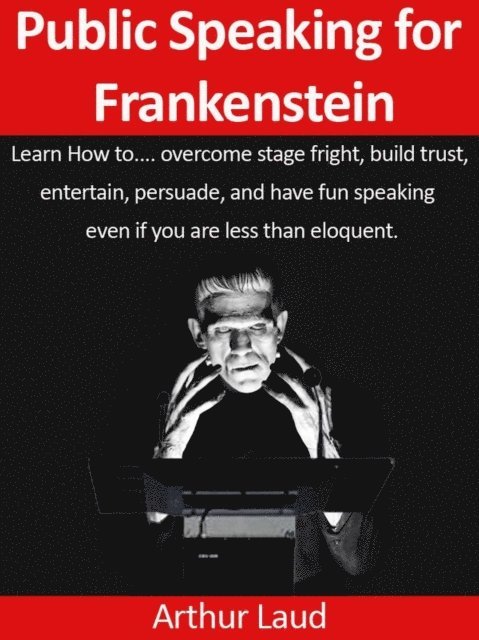 Arthur Laud - Public Speaking for Frankenstein, E-bok. Tillgänglighet: Lägg i varukorg