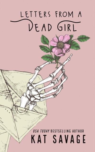 Kat Savage - Letters From A Dead Girl, E-bok. Tillgänglighet: Lägg i varukorg