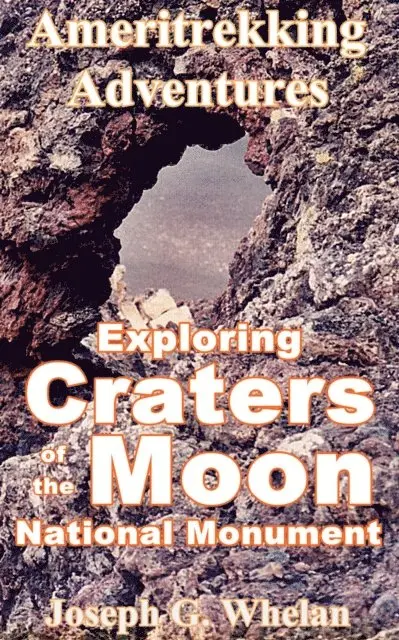 Joseph Whelan - Ameritrekking Adventures: Exploring Craters of the Moon National Monument, E-bok. Tillgänglighet: Lägg i varukorg