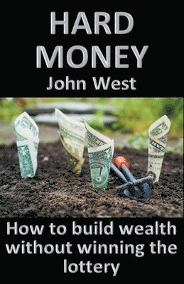 John West - Hard Money, Häftad