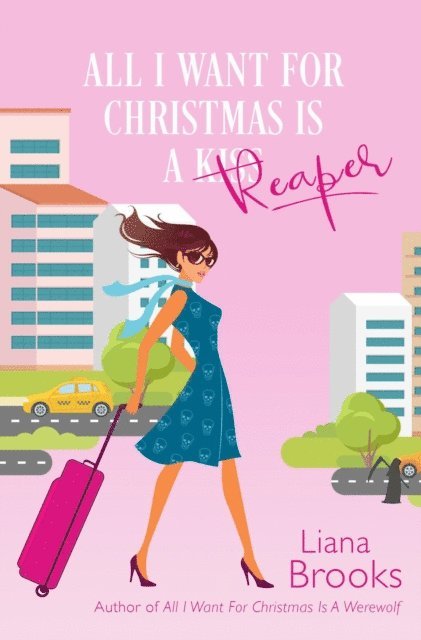 Liana Brooks - All I Want For Christmas Is A Reaper, E-bok