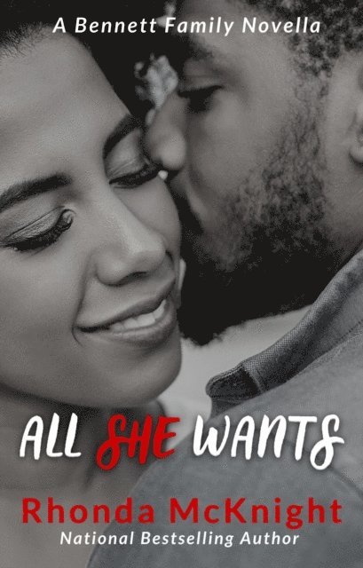 Rhonda McKnight - All She Wants, E-bok