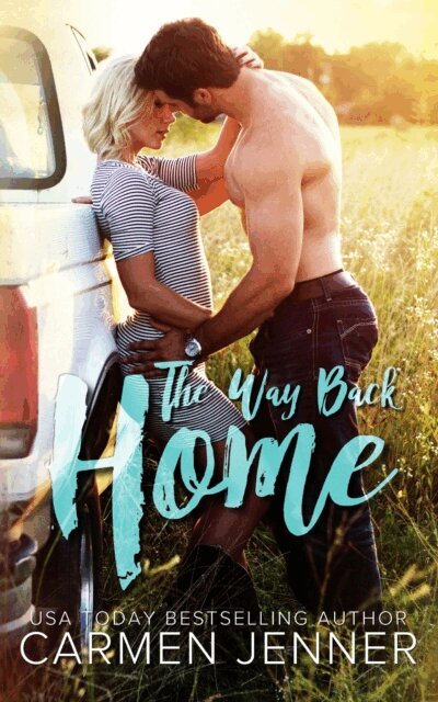 Carmen Jenner - Way Back Home, E-bok