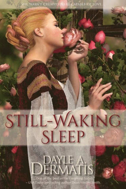 Dayle A. Dermatis - Still-Waking Sleep, E-bok