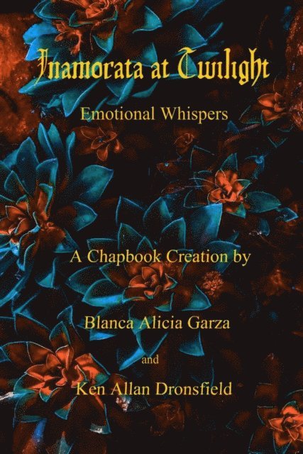 Ken Allan Dronsfield, Blanca Alicia Garza - Inamorata at Twilight, E-bok