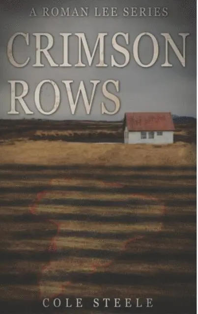 Cole Steele - Crimson Rows, E-bok. Tillgänglighet: Lägg i varukorg