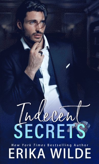 Erika Wilde - Indecent Secrets, E-bok