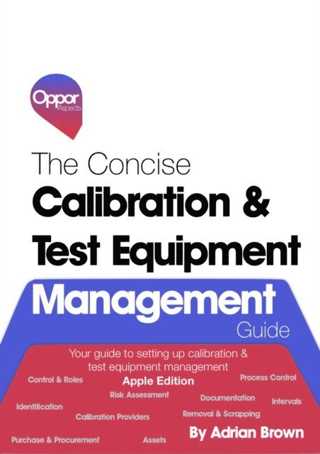 Adrian Brown - Concise Calibration & Test Equipment Management Guide (Apple Books Edition), E-bok