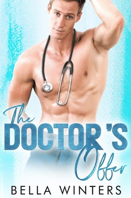 Bella Winters - Doctor's Offer, E-bok
