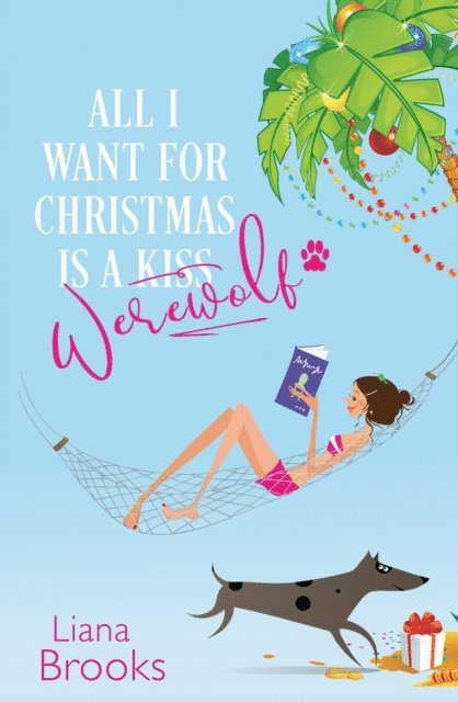 Liana Brooks - All I Want For Christmas Is A Werewolf, E-bok