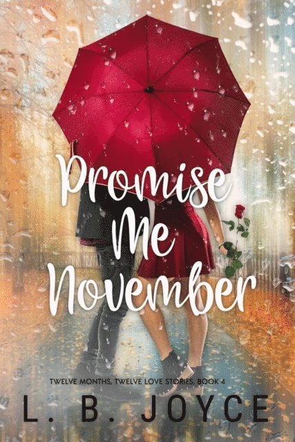 L. B. Joyce - Promise Me November, E-bok