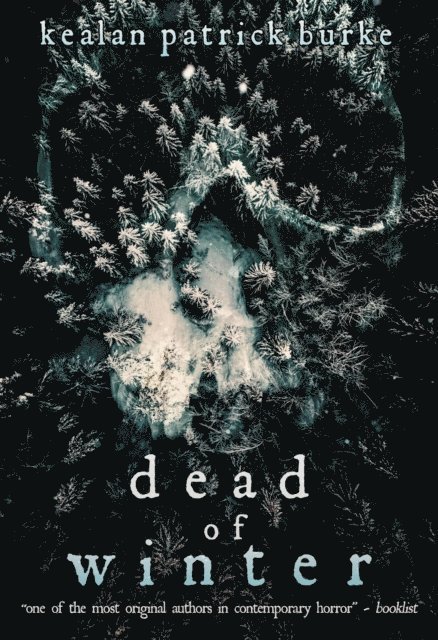 Kealan Patrick Burke - Dead of Winter, E-bok
