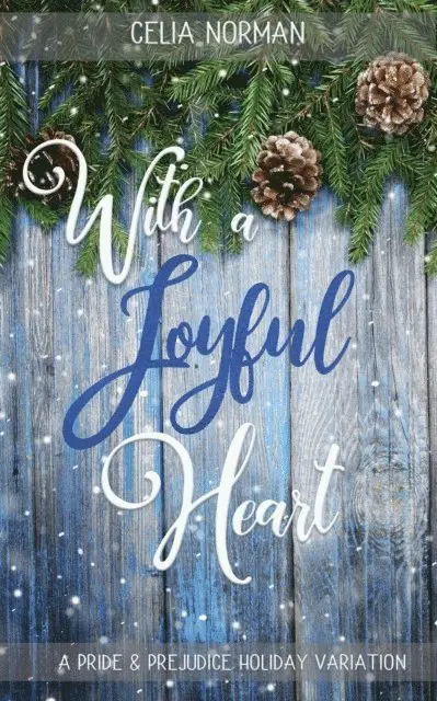 Celia Norman - With a Joyful Heart: A Pride & Prejudice Holiday Variation, E-bok. Tillgänglighet: Lägg i varukorg