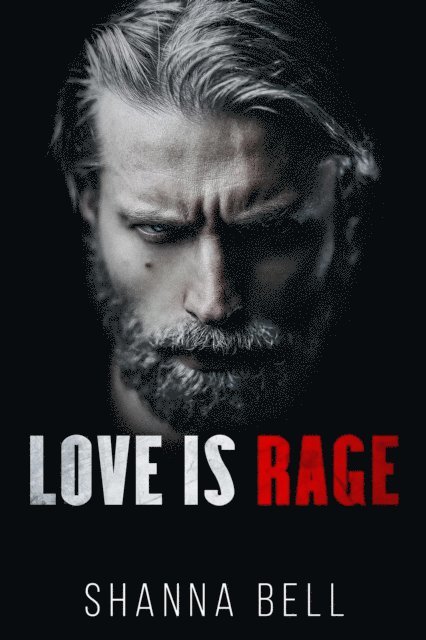 Shanna Bell - Love is Rage, E-bok