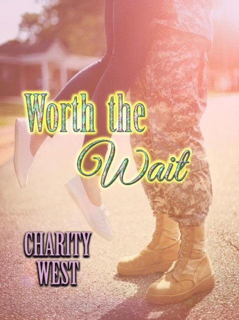 Charity West - Worth the Wait, E-bok. Tillgänglighet: Lägg i varukorg