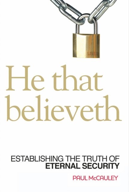 Paul McCauley - He That Believeth, E-bok